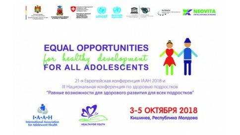 21st European Regional IAAH Conference 2018 and III National Conference in Adolescent Health, “Equal opportunities for healthy development for all adolescents”